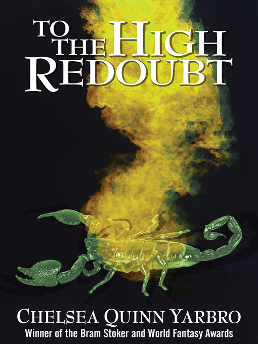Title details for To The High Redoubt by Chelsea Quinn Yarbro - Available